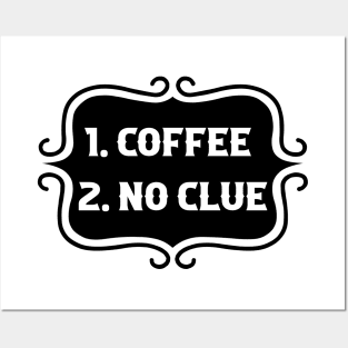 Priorities: 1. Coffee, 2. No Clue - Retro Typography Posters and Art